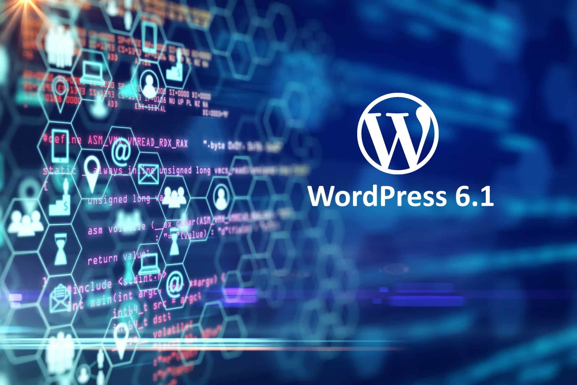 WordPress 6.1 : les nouveautés et avancées du projet